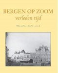 Willem van Ham - Bergen op Zoom : Verleden tijd
