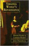 Dusinberre, Juliet - Virginia Woolf's renaissance: woman reader or common reader?