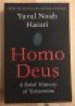 Harari, Yuval Noah - Homo Deus / een kleine geschiedenis van de toekomst