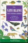 Vincent Carruthers - Die natuurlewe van suider-Afrika : 'n veldgids tot die diere en plante van die streek