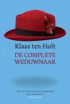Holt, Klaas ten. - De complete weduwnaar