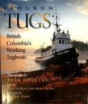 Robson, P. and B. Keller - Skookum Tugs British Columbia's Working Tugboats