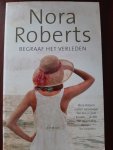 Nora Roberts - Begraaf het verleden / druk Heruitgave