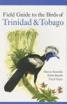 Martyn Kenefick, Robin Restall, Floyd Hayes - Field Guide to the Birds of Trinidad and Tobago