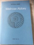 Richardson - Melrose Abbey, official guide