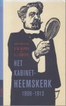 Kuiper, D.Th., Schutte, G.J. - Jaarboek voor de geschiedenis van het Nederlands Protestantisme na 1800 - 18 - Het kabinet-Heemskerk (1908-1913) / jaarboek voor de geschiedenis van het Nederlands protestantisme 1800
