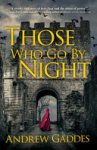 Andrew Gaddes - Those Who Go by Night