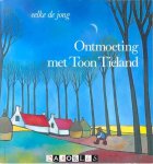 Eelke de Jong - Ontmoeting met Toon Tieland