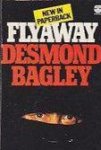 Bagley, Desmond - Flyaway Bagley, Desmond - Flyaway