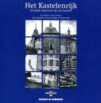 Bosch, Gert / Laur Crouzen - Het / Kastelenrijk : Westelijke Mijnstreek rijk aan kastelen.