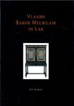 Kesel, W.G. de - Vlaams Barok Meubilair in Lak.