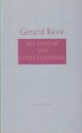 Reve, Gerard - Het geheim van Louis Couperus.