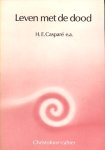 Caspare, H.E. e.a. - Leven met de dood. Voordrachten gehouden op het congres Leven met de dood in oktober 1981