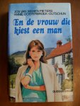 Manen Pieters, Jo van + Annie Oosterbroek Dutschun - En de vrouw die kiest een man / dubbelroman