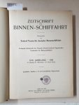 Druck und Verlag von Franz Weber: - Zeitschrift für Binnen-Schiffahrt XVIII. Jahrgang 1910 :