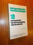 BRUIJNE, G.A. DE (E.A.), - Geografische verkenningen 2. Perspektief op de tweedeling van de wereld.