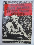 Busieau, Marvel - Jean Jaurès et son vivant message.