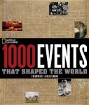  - 1000 Events That Shaped the World Foreword by Jared Diamond