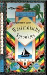Oosterhout, Bert (samenstelling en bewerking) - Sprookjes uit de wereldliteratuur :  Westindische sprookjes