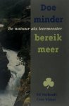 Ed Verhoeff - Doe Minder Bereik Meer