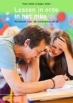 Peter Teitler ; Ruben Teitler - Lessen in orde in het mbo