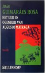 Joao Guimaraes Rosa 220181 - Het uur en ogenblik van Augusto Matraga