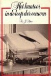 Marx, A. J. - Het kantoor in de loop der eeuwen.