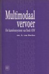 Beelen, A. van - Multimodaal vervoer; het kameleonsysteem van Boek 8 BW. Diss.