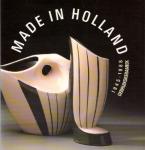 Bogaers, Marie-Rose, voorwoord Yvònne Joris, epiloog Gert Staal - Made in Holland, gebruikskeramiek 1945-1988