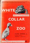 Barnes jr., Clare - White collar zoo