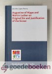 Pereira, Jairzinho Lopes - Augustine of Hippo and Martin Luther on Original Sin and Justification of the Sinner --- Refo500 Academic Studies, volume 15. Edited by Herman J. Selderhuis Pereira, Jairzinho Lopes - Augustine of Hippo and Martin Luther on Original Sin and Justification of the Sinner --- Refo500 Academic Studies, volume 15. Edited by Herman J. Selderhuis