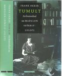 OKKER, Frank - Tumult. Het levensverhaal van Madelon Székely-Lulofs