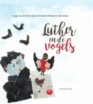 Ange van der Veer - Luther en de vogels