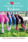 Gary Chapman, Ross Campbell - De 5 talen van de liefde van kinderen