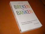 Siebe Huizinga - Breken met banken