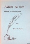 Wouters, Henk J. - Achter de kim. Dromen en herinneringen *GESIGNEERD*