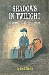 Daniëls, Fred - Shadows in Twilight. A 1940-1945 Testimony [tekst EN]