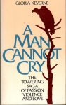 Keverne, Gloria - A man cannot cry