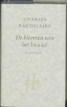 Charles Baudelaire 11562 - De bloemen van het kwaad- Les fleurs du mal Vertaald en van commentaar voorzien door Peter Verstegen