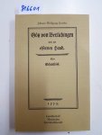 Wolfgang, Goethe Johann: - Götz von Berlichingen mit der eisernen Hand, Ein Schauspiel, Faksimile der Erstausgabe von 1773, Nachwort: Fritz Ebner,
