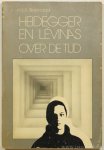 BLEIJENDAAL, H.L.K. - Heidegger en Lévinas over de tijd.