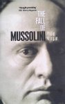 Morgan, Philip - The Fall of Mussolini. Italy, the Italians, and the Second World War