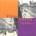 Hoed, Bert van den & Cora van der Kooij - Fijne buren. De inwoners van het eerste stukje Zandhofsestraat