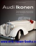 Matthias Kaluza - Audi Ikonen, Faszinierende Automobile einer bewegten Geschichte