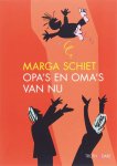 Marga Schiet - Opa's en oma's van nu