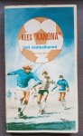 Pannekeet, Jan - Kees Kanona - het voetbalkanon
