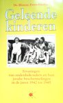 Evers - Emden , Dr. Bloeme . [ - Geleende Kinderen . ( Ervaringen van onderduikouders en hun joodse beschermelingen in de jaren 1942 tot 1945 . )