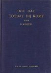 Wisse Jr., G. - Wisse Jr., G.-Doe dat totdat Hij komt