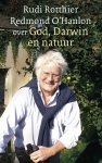 Rudi Rotthier 63427, Redmond O'Hanlon - God, Darwin en natuur