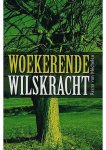 Reina van Mechelen - Woekerende wilskracht Reina van Mechelen - Woekerende wilskracht